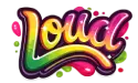 LOUD